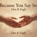Because You Say So - digital single