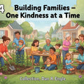 Building Families-One Kindness at a Time-Complete set - digital ebook