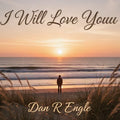 I Will Love You-difital single