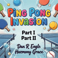Ping Pong Invasion I and II digital mini album